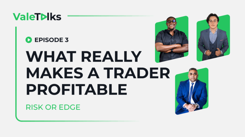 ValeTalks Episode 3 Risk or Edge discussion with host Rion and guests Manesh and Alfredo talking about trading risk management and building a sustainable edge in the forex market