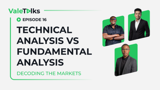 ValeTalks Episode 16 Technical vs Fundamental Analysis comparison